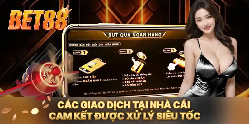 Các giao dịch tại nhà cái cam kết được xử lý siêu tốc Các giao dịch tại nhà cái cam kết được xử lý siêu tốc