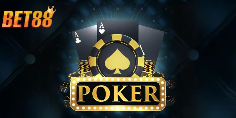 Poker là game bài được đánh giá cao về tính cạnh tranh